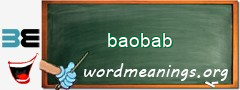 WordMeaning blackboard for baobab